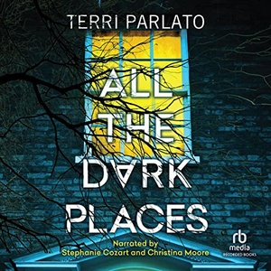 All the Dark Places - Terri Parlato - 2022 (Thriller) [Audiobook] (miok)