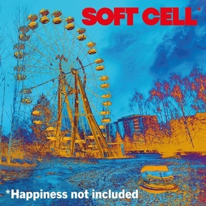Soft Cell - Happiness Not Included (2022) [24 Bit Hi-Res] FLAC [PMEDIA] ⭐️
