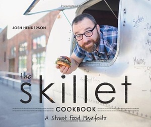 [ FreeCourseWeb ] The Skillet Cookbook- A Street Food Manifesto