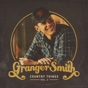 Granger Smith - Country Things, Vol. 2 (2020) Mp3 320kbps [PMEDIA] ⭐️