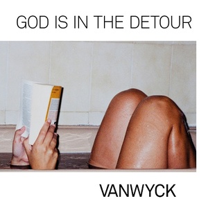 [indie-folk] (2020) VanWyck - God Is in the Detour [FLAC] [DarkAngie]