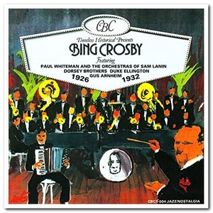 Bing Crosby - Bing Crosby 1926-1932 (1991) [FLAC] [R-DJ]