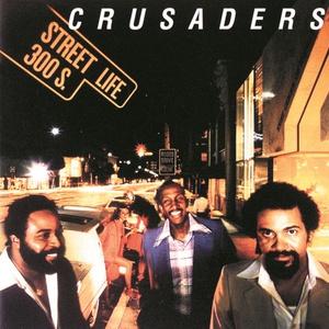 The Crusaders - Street Life (1979 - Fusion & Jazz rock) [Flac 24-192]