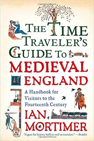 [ FreeCourseWeb ] The Time Traveler's Guide to Medieval England - A Handbook for Visitors to the Fourteenth Century