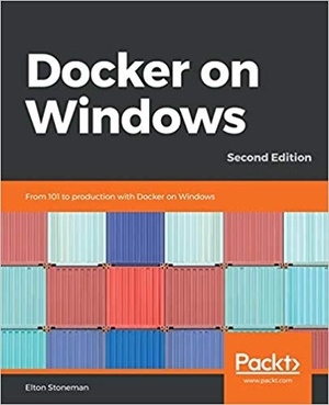 [ FreeCourseWeb ] Docker on Windows- From 101 to production with Docker on Windows, 2nd Edition