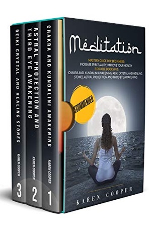 [ CourseBoat ] Meditation - Mastery guide for beginners - 3 double books in one - Chakra and Kundalini Awakening Reiki Crystal and Healing Stones
