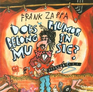 [art rock] (1986) Frank Zappa - Does Humor Belong In Music? [DarkAngie]