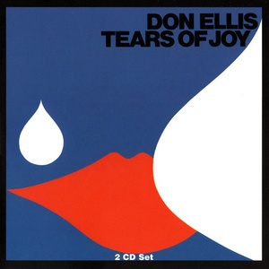 Don Ellis - Tears Of Joy (1971) [2CD] [EAC-FLAC]
