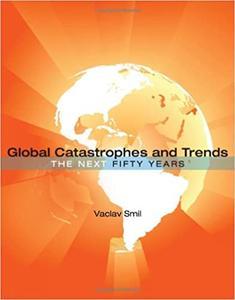 [ FreeCourseWeb ] Global Catastrophes and Trends- The Next Fifty Years