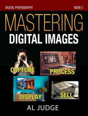 [ FreeCourseWeb ] Mastering Digital Images - Capture - Process - Display - Sell