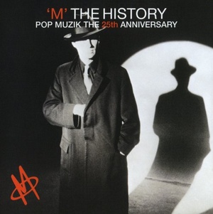 M - 'M' The History Pop Muzik The 25th Anniversary (2004) (320) [DJ]