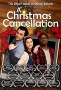A.Christmas.Cancellation.2020.720p.WEBRip.800MB.x264-GalaxyRG ⭐