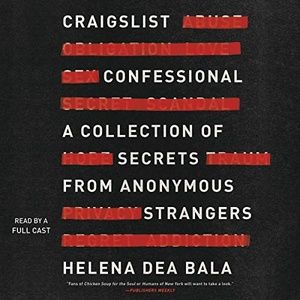 Craigslist Confessional - Helena Dea Bala - 2020 (Memoirs) [Audiobook] (miok)