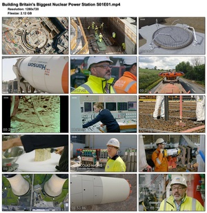 Building Britain's Biggest Nuclear Power Station S01E01 (1280x720p HD, 50fps, soft Eng subs)