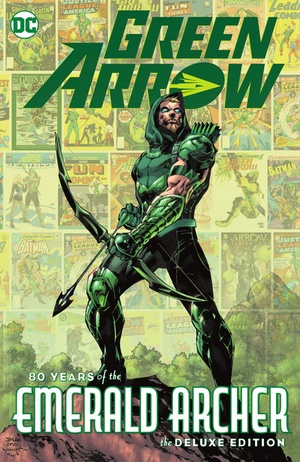 Green Arrow - 80 Years of the Emerald Archer The Deluxe Edition (2021) (digital) (Son of Ultron-Empire).cbr [ettv] (- Nem -)