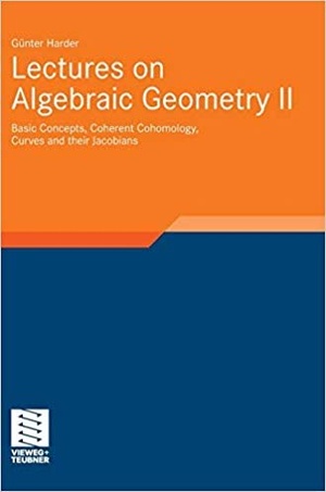 [ FreeCourseWeb ] Lectures on Algebraic Geometry II- Basic Concepts, Coherent Cohomology, Curves and their Jacobians