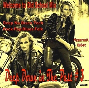 Dj Hyperock Deep Down in The Past # 3