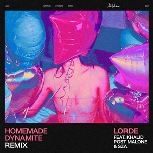 Lorde Homemade Dynamite Remix feat Khalid Post Malone SZA Single 2017