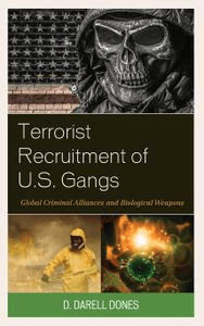 [ FreeCourseWeb ] Terrorist Recruitment of U.S. Gangs- Global Criminal Alliances and Biological Weapons