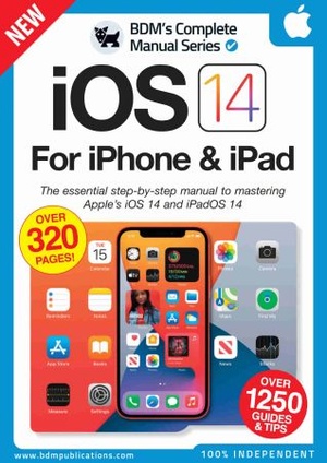 iOS 14 For iPhone & iPad The Complete Manual - Issue 01, 2022