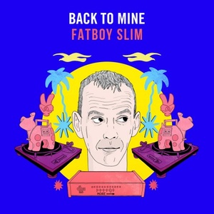 Fatboy Slim - Back to Mine (2020) Mp3 320kbps [PMEDIA] ⭐️