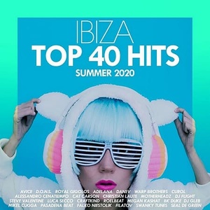 VA - Ibiza: Top 40 Hits [Summer 2020] (2020) MP3 320kbps