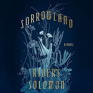Sorrowland - Rivers Solomon - 2021 (Fantasy) [Audiobook] (miok)