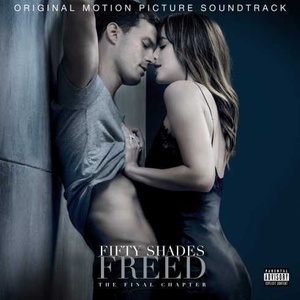 Fifty Shades Freed (Original Motion Picture Soundtrack) [Mp3 Songs 320kbps]
