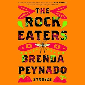 The Rock Eaters - Brenda Peynado - 2021 (Fantasy) [Audiobook] (miok)