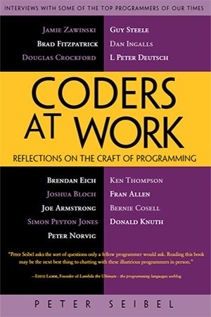 [ FreeCourseWeb ] Coders at Work - Reflections on the Craft of Programming