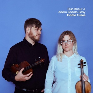 [celtic, folk] (2023) Elise Boeur & Adam Iredale-Gray - Fiddle Tunes [FLAC] [DarkAngie]