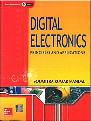 [ FreeCourseWeb ] Digital Electronics - Principles And Applications by Soumitra Kumar Mandal