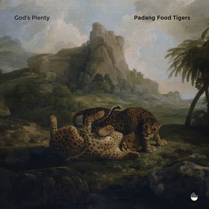 [alternative folk, ambient] (2021) Padang Food Tigers - God's Plenty [FLAC] [DarkAngie]