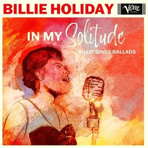 Billie Holiday - In My Solitude_ Billie Sings Ballads (2022) Mp3 320kbps [PMEDIA] ⭐️