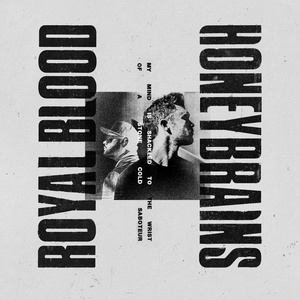 Royal Blood - Honeybrains [2022-Single]