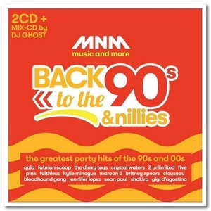 VA - MNM Back To The 90's & Nillies (Party Edition 2019) (2019) [3CD FLAC] [DJ]