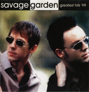 Savage Garden - Greatest Hits (1998) FLAC