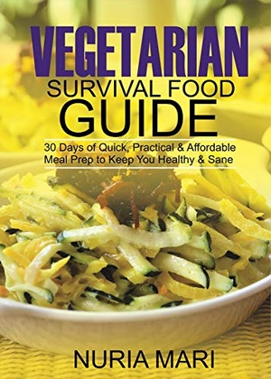 [ FreeCourseWeb ] Vegetarian Survival Food Guide - 30 Days of Quick, Practical & Affordable Meal Prep to Keep You Healthy & Sane