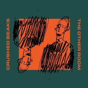 [dream-pop, indie-rock] (2019) Crushed Beaks - The Other Room [FLAC,Tracks] [DarkAngie]