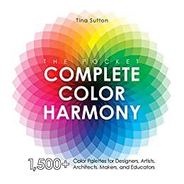 [ DevCourseWeb ] The Pocket Complete Color Harmony - 1,500 Plus Color Palettes for Designers, Artists, Architects, Makers and Educators(True PDF)