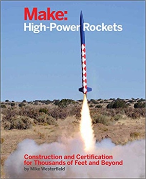 [ FreeCourseWeb ] Make- High-Power Rockets- Construction and Certification for Thousands of Feet and Beyond (True PDF)