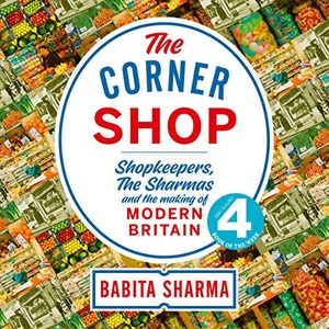 The Corner Shop - Babita Sharma - 2019 (History) [Audiobook] (miok)