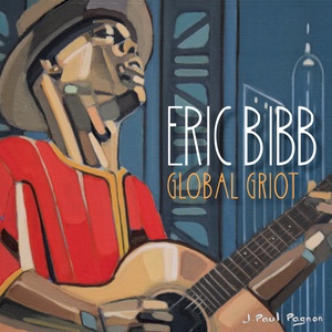 Eric Bibb - Global Griot [2018][320 KBPS][pradyutvam]