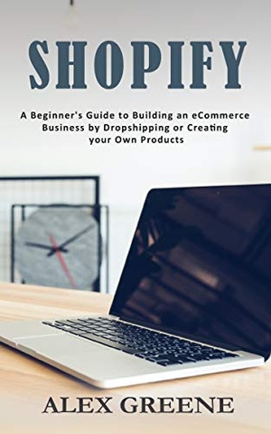[ FreeCourseWeb ] Shopify- A Beginner's Guide to Building an eCommerce Business by Dropshipping or Creating your Own Products