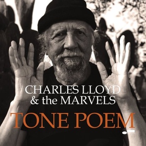 Charles Lloyd & The Marvels - Tone Poem (2021) Mp3 320kbps [PMEDIA] ⭐️