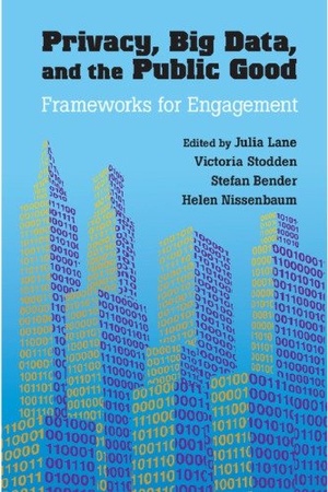 [ FreeCourseWeb ] Privacy, Big Data, And The Public Good - Frameworks For Engagement