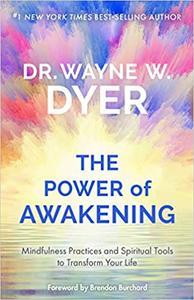 [ FreeCourseWeb ] Power of Awakening, The - Mindfulness Practices and Spiritual Tools to Transform Your Life