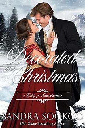 Decorated in Christmas (Colors of Scandal #11.5) by Sandra Sookoo