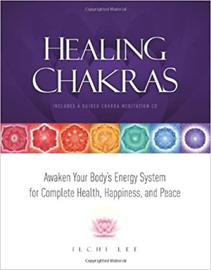 [ FreeCourseWeb ] Healing Chakras- Awaken Your Body's Energy System for Complete Health, Happiness, and Peace Ed 2