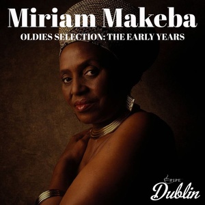 Miriam Makeba - Oldies Selection - The Early Years (2021) [gnodde]